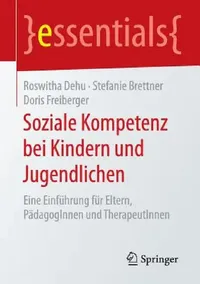 Buy Soziale Kompetenz Bei Kindern Und Jugendlichen (English, Roswitha Dehu | Stefanie Brettner | Doris Freiberger) — BookShops.in