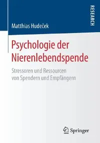 Buy Psychologie Der Nierenlebendspende (English, Matthias Hudeček) — BookShops.in