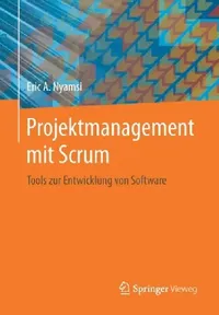 Buy Projektmanagement Mit Scrum (English, Eric A. Nyamsi) — BookShops.in