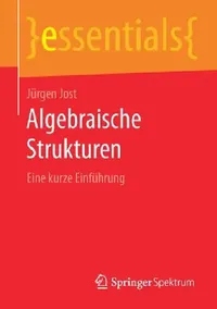 Buy Algebraische Strukturen (English, Jürgen Jost) — BookShops.in