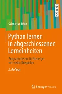 Buy Python Lernen in Abgeschlossenen Lerneinheiten | by Sebastian Dörn | Springer Vieweg | by Sebastian Dörn | Springer Vieweg | by Sebastian Dörn | Springer Vieweg | by Sebastian Dörn | Springer Vieweg | by Sebastian Dörn | Springer Vieweg | by Sebastian Dörn | Springer Vieweg | by Sebastian Dörn | Springer Vieweg | by Sebastian Dörn | Springer Vieweg | by Sebastian Dörn | Springer Vieweg | by Sebastian Dörn | Springer Vieweg | by Sebastian Dörn | Springer Vieweg | by Sebastian Dörn | Springer View — BookShops.in