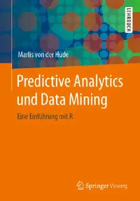 Buy Predictive Analytics Und Data Mining (English, Marlis Von Der Hude) — BookShops.in