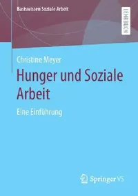 Buy Hunger Und Soziale Arbeit (English, Christine Meyer) — BookShops.in