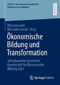 Buy Ökonomische Bildung Und Transformation (English, Dirk Loerwald | Nils Goldschmidt) — BookShops.in