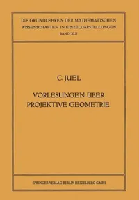 Buy Vorlesungen Über Projektive Geometrie (English, Christian Juel) — BookShops.in