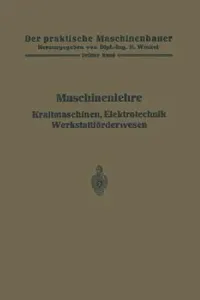 Buy Maschinenlehre, Kraftmaschinen, Elektrotechnik, Werkstattförderwesen: 3 (Der praktische Maschinenbauer) by H. Frey, W. Gruhl, R. Hänchen – Springer-Verlag German Hardcover Engineering Reference — BookShops.in