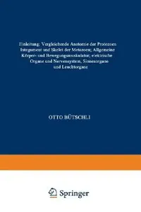 Buy Einleitung; Vergleichende Anatomie Der Protozoen; Integument Und Skelet Der Metazoen; Allgemeine Kör (English, Otto Bütschli) — BookShops.in