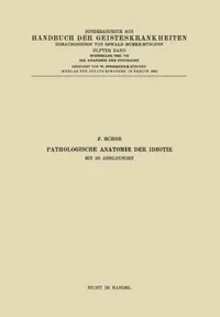 Buy Pathologische Anatomie Der Idiotie (English, F. Schob | Na Braunmühl | Na Grünthal) — BookShops.in