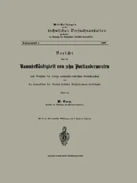 Buy Bericht Über Die Raumbeständigkeit Von Zehn Portlandcementen Nach Versuchen Der Königl. Mechanisch-T (English, M. Gary) — BookShops.in