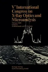 Buy Vth International Congress on X-Ray Optics and Microanalysis / V. Internationaler Kongreß Für Röntge (English, Gottfried Möllenstedt) — BookShops.in