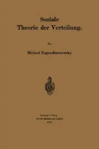 Buy Soziale Theorie Der Verteilung (English, Michael Tugan-Baranowsky) — BookShops.in