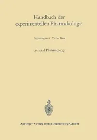 Buy General Pharmacology (English, Johannes Carl Bock | Gustav V. R. Born | Oskar Eichler) — BookShops.in
