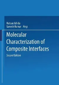 Buy Molecular Characterization of Composite Interfaces (English, Adalbert Von Rubinowicz) — BookShops.in