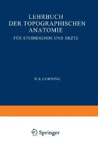 Buy Lehrbuch Der Topographischen Anatomie Für Studierende Und Ärzte (English, Hanson Kelly Corning) — BookShops.in