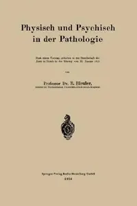 Buy Physisch Und Psychisch in Der Pathologie (English, Eugen Bleuler) — BookShops.in