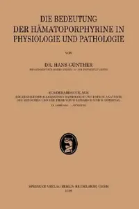 Buy Die Bedeutung Der Hämatoporphyrine in Physiologie Und Pathologie (English, Hans Günther) — BookShops.in
