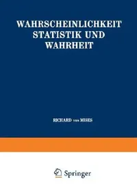 Buy Wahrscheinlichkeit Statistik Und Wahrheit (English, Richard Von Mises) — BookShops.in