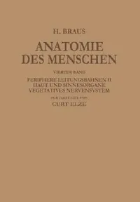 Buy Periphere Leitungsbahnen II Haut Und Sinnesorgane Vegetatives Nervensystem (English, Hermann Braus | Curt Elze) — BookShops.in