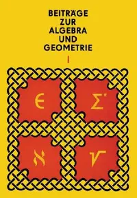 Buy Beiträge Zur Algebra Und Geometrie 1 (English, Manfred Herrmann | Andor Kertész | Otto Krötenheerdt) — BookShops.in
