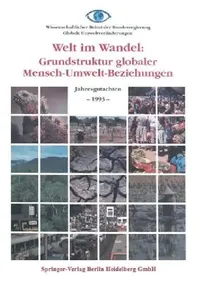 Buy Welt im Wandel: Grundstruktur globaler Mensch-Umwelt-Beziehungen – Jahresgutachten 1993 by Kenneth A. Loparo | Hardcover | German | Springer-Verlag | Political Science Textbook — BookShops.in