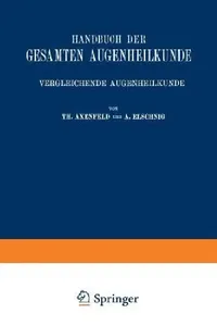 Buy Handbuch Der Gesamten Augenheilkunde (English, Gustav Von Schleich | Theodor Axenfeld | Anaton Elschnig) — BookShops.in