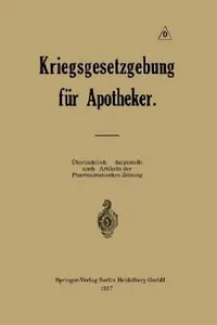 Buy Kriegsgesetzgebung Für Apotheker (English, Ernst Urban) — BookShops.in