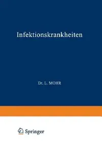 Buy Infektionskrankheiten (Handbuch der inneren Medizin) by L. Mohr & R. Staehlin – German Hardcover Reprint (1911) – Springer-Verlag Medical Reference — BookShops.in