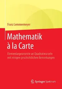 Buy Mathematik À La Carte (English, Franz Lemmermeyer) — BookShops.in