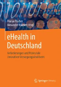 Buy Ehealth in Deutschland (English, Florian Fischer | Alexander Krämer) — BookShops.in