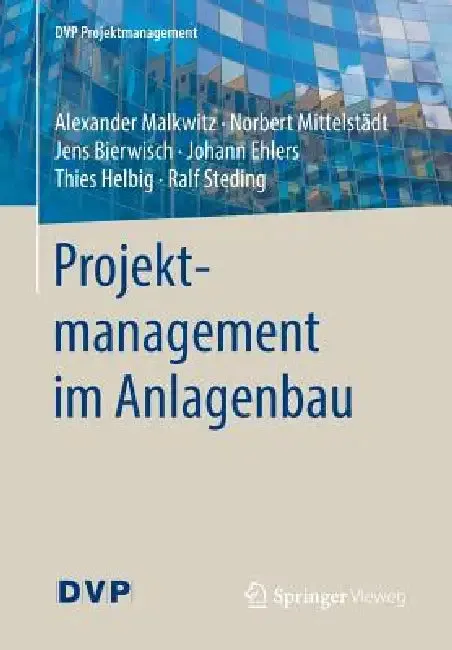 Projektmanagement Im Anlagenbau (English, Alexander Malkwitz | Norbert Mittelstädt | Jens Bierwisch)