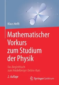 Buy Mathematischer Vorkurs Zum Studium Der Physik (English, Klaus Hefft) — BookShops.in