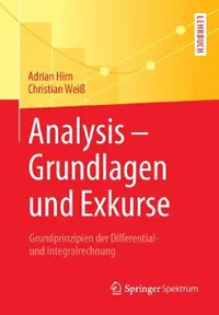 Buy Analysis - Grundlagen Und Exkurse (English, Adrian Hirn | Christian Weiß) — BookShops.in