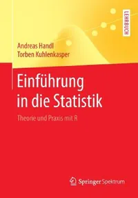 Buy Einführung in Die Statistik (English, Andreas Handl | Torben Kuhlenkasper) — BookShops.in