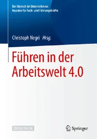Buy Führen in Der Arbeitswelt 4.0 (English, Christoph Negri) — BookShops.in