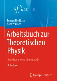 Buy Arbeitsbuch Zur Theoretischen Physik (English, Torsten Fließbach | Hans Walliser) — BookShops.in