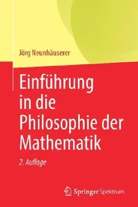 Buy Einführung in Die Philosophie Der Mathematik (English, Jörg Neunhäuserer) — BookShops.in