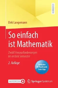 Buy So Einfach Ist Mathematik - Zwölf Herausforderungen Im Ersten Semester (English, Dirk Langemann) — BookShops.in