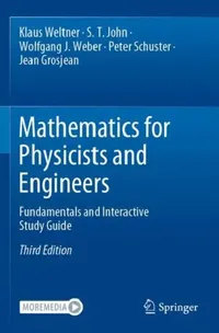 Buy Mathematics for Physicists and Engineers (English, Klaus Weltner | S. T. John | Wolfgang J. Weber) — BookShops.in