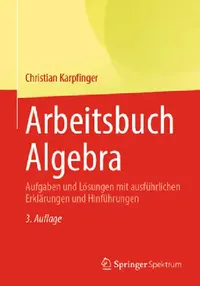 Buy Arbeitsbuch Algebra (English, Christian Karpfinger) — BookShops.in