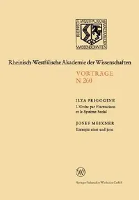 Buy L'Ordre Par Fluctuations Et Le Système Social / Entropie Einst Und Jetzt (English, Ilya Prigogine | Josef Meixner) — BookShops.in