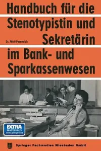 Buy Handbuch Für Die Stenotypistin Und Sekretärin Im Bank- Und Sparkassenwesen (English, Na Wolf-Pommrich) — BookShops.in