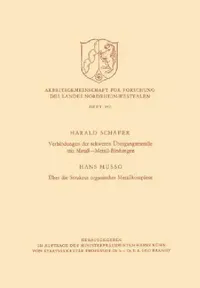 Buy Verbindungen Der Schweren Übergangsmetalle Mit Metall--Metall-Bindungen. Über Die Struktur Organisch (English, Harald Schäfer) — BookShops.in
