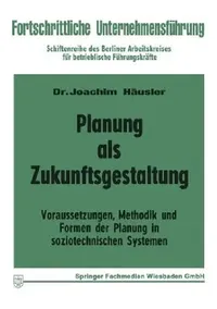 Buy Planung ALS Zukunftsgestaltung (English, Joachim Häusler) — BookShops.in