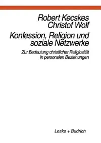Buy Konfession, Religion Und Soziale Netzwerke (English, Robert Kecskes) — BookShops.in