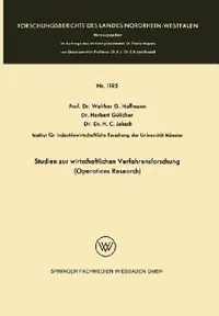 Buy Studien Zur Wirtschaftlichen Verfahrensforschung (Operations Research) (English, Herbert Gülicher | Walther Hoffmann) — BookShops.in