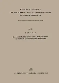 Buy Über den Einfluß der Elektroden auf die Eigenschaften von Cadmium-Sulfid-Widerstands-Photozellen (Forschungsberichte des Wirtschafts- und Verkehrsministeriums Nordrhein-Westfalen) by Walter Weizel - German Paperback, 1954 Edition — BookShops.in