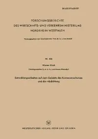 Buy Entwicklungsarbeiten auf dem Gebiete des Korrosionsschutzes und der Abdichtung: 406 (Forschungsberichte des Wirtschafts- und Verkehrsministeriums Nordrhein-Westfalen) by Werner Kirsch | German Language | 1957 Edition | Vs Verlag Fur Sozialwissenschaften | Paperback — BookShops.in