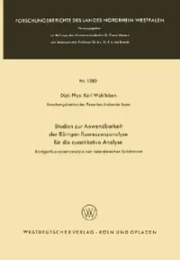 Buy Studien Zur Anwendbarkeit Der Röntgen-Fluoreszenzanalyse Für Die Quantitative Analyse (English, Karl Wohlleben) — BookShops.in
