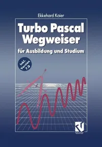 Buy Turbo Pascal Wegweiser (English, Ekkehard Kaier) — BookShops.in