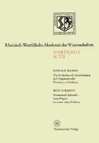 Buy The Evolution of a Coordination and Organometallic Chemistry of Surfaces. Elementarer Schwefel -- Ne (English, Ronald Mason) — BookShops.in